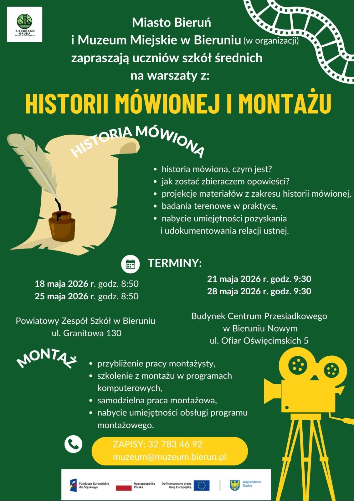 plakat promujący warsztaty historii mówionej i montażu dla uczniów szkół średnich organizowane przez Miasto Bieruń i Muzeum Miejskie w Bieruniu, zawiera informacje o terminach i miejscach plakat promujący warsztaty historii mówionej i montażu dla uczniów szkół średnich organizowane przez Miasto Bieruń i Muzeum Miejskie w Bieruniu, zawiera informacje o terminach i miejscach